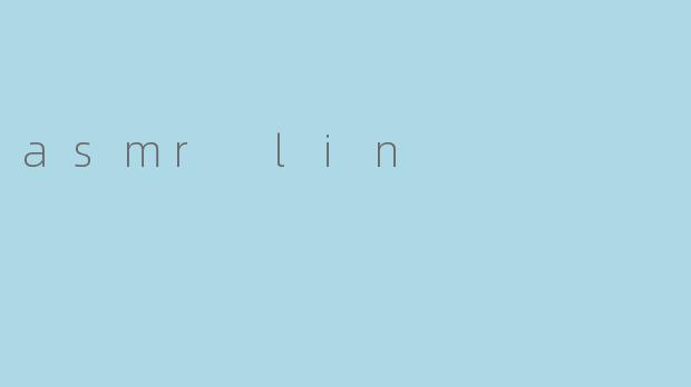 asmr lin